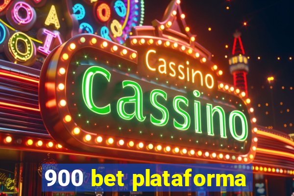 900 bet plataforma